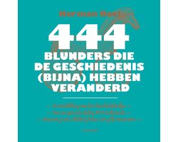 Omslag van 444 blunders die de geschiedenis (bijna) hebben veranderd