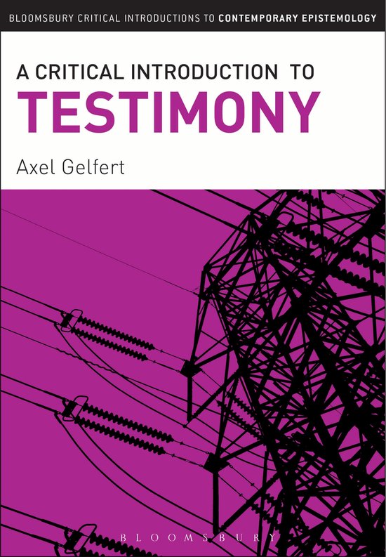 Testimony Introduction Paper Critical Introduction To Testimony | 9781441193506 | Gelfert Axel ...