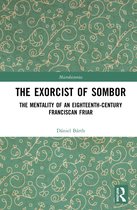 Microhistories-The Exorcist of Sombor