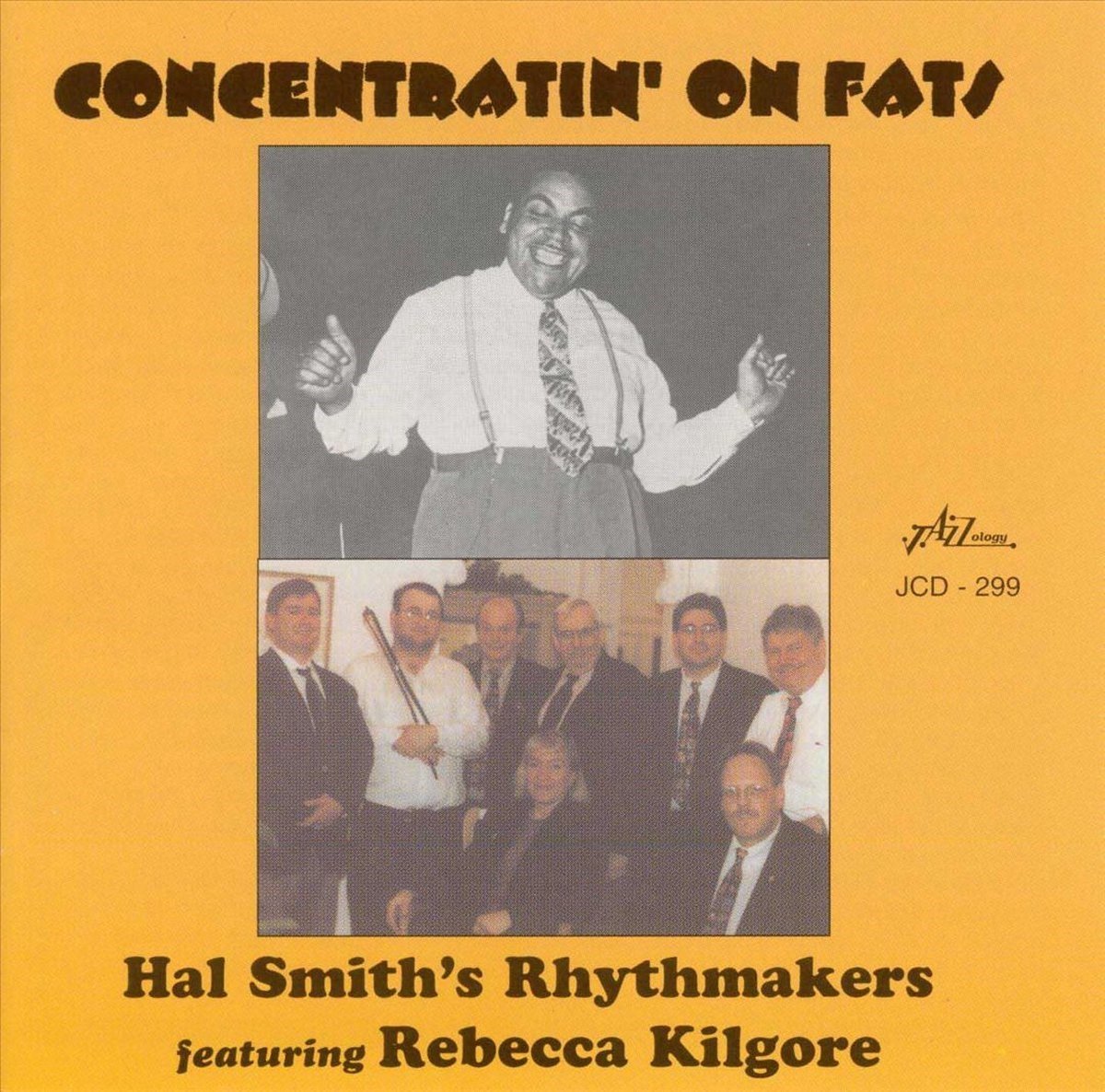 Hal Smith's Rhythmakers With Rebecca Kilgore - Concentratin' On Fats (CD)