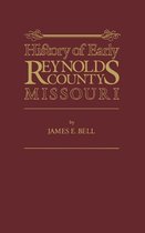 History of Early Reynolds County, Missouri