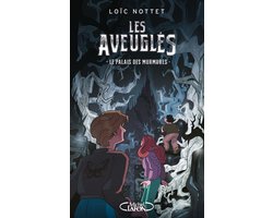 Les Aveuglés - Le Palais des murmures