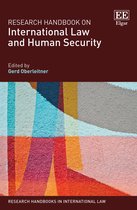 Research Handbooks in International Law series- Research Handbook on International Law and Human Security