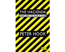 Hacienda How Not To Run A Club, Peter Hook | 9781847391773