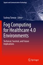 Fog Computing for Healthcare 4 0 Environments