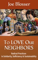 To Love Our Neighbors