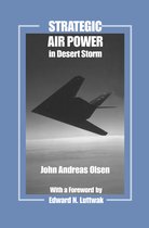 Studies in Air Power- Strategic Air Power in Desert Storm