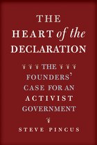 The Heart of the Declaration – The Founders` Case for an Activist Government