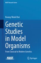 KAIST Research Series- Genetic Studies in Model Organisms