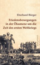 edition pace 17 - Friedensbewegungen in der Ökumene um die Zeit des ersten Weltkriegs