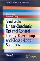 SpringerBriefs in Mathematics - Stochastic Linear-Quadratic Optimal Control Theory: Open-Loop and Closed-Loop Solutions