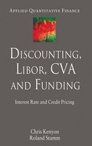 Applied Quantitative Finance- Discounting, LIBOR, CVA and Funding