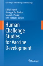 Current Topics in Microbiology and Immunology- Human Challenge Studies for Vaccine Development
