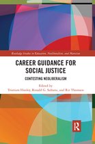 Routledge Studies in Education, Neoliberalism, and Marxism- Career Guidance for Social Justice