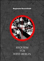 Ein Kowalski Thriller 2 - Requiem für West-Berlin
