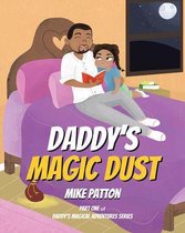 Daddy's Magic Dust