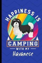 Happiness Is Camping With My Havanese: Havanese Dog Journal Lined Blank Paper Diary
