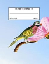 Composition Notebook: College Ruled Exercise Book - Colorful Parrot