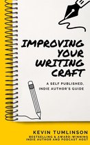 Wordslinger 3 - Improving Your Writing Craft: A Self Published, Indie Authors Guide