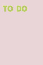 To Do: Cute and Simple Notebook in Pink with Daily Lined Lists with Checkboxes