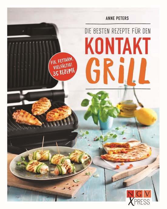 Die besten Rezepte für den Kontaktgrill - cover