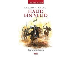 Allah'ın Kılıcı Halid Bin Velid
