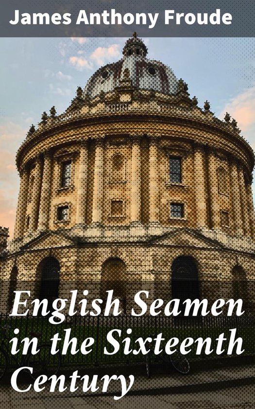 English Seamen in the Sixteenth Century - cover