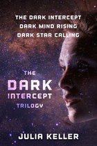The Dark Intercept - The Dark Intercept Trilogy