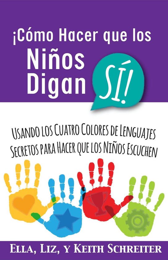 ¡Cómo Hacer que los Niños Digan SÍ! - cover