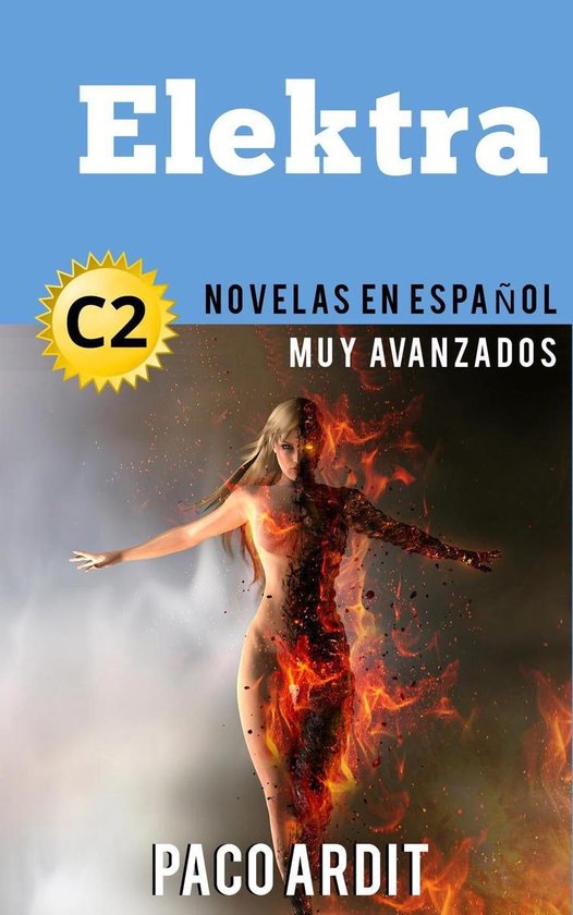 Spanish Novels Series 26 - Elektra - Novelas en español niv ... - cover
