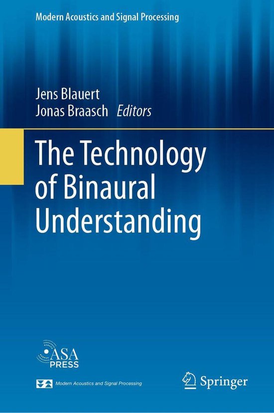 Modern Acoustics and Signal Processing The Technology of Binaural