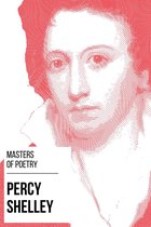 Masters of Poetry 3 - Masters of Poetry - Percy Shelley