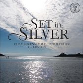Set In Silver - Chamber Ensemble Of London