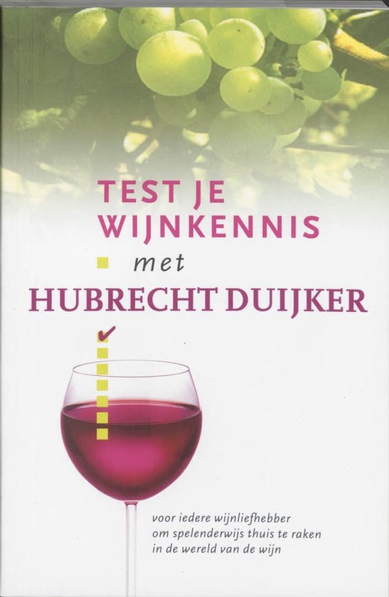 Cover van het boek 'Test je wijnkennis met Hubrecht Duijker' van Hubrecht Duijker