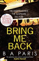 Bring Me Back The gripping Sunday Times bestseller with a killer twist you wont see coming 181 POCHE