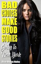 Bad Choices Make Good Stories - Going to New York: The Strange True Story of the First Influencer