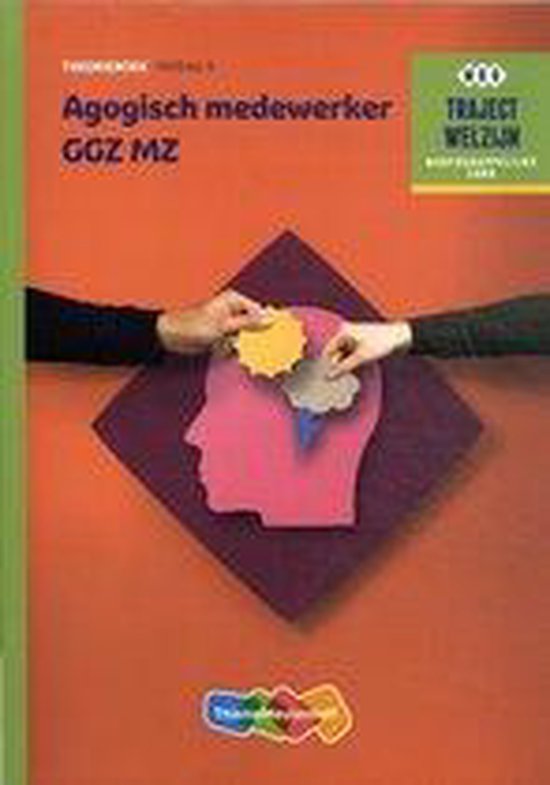 Traject Welzijn - Agogisch Medewerker GGZ