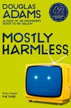 Mostly Harmless The Hitchhiker's Guide to the Galaxy