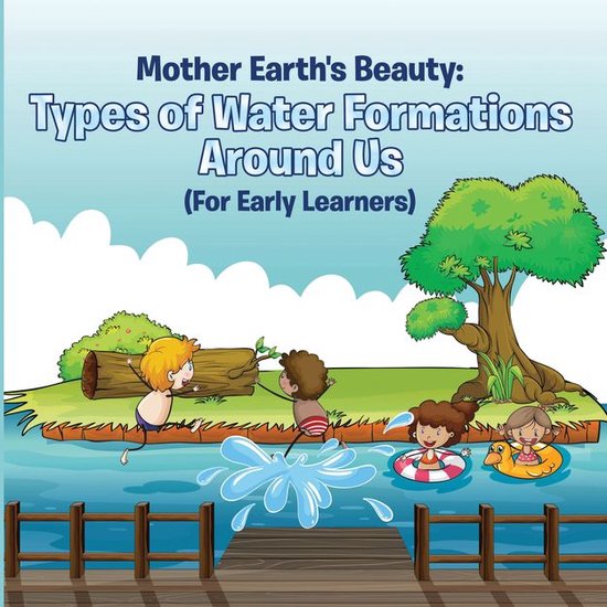 Children's Water Books - Mother Earth's Beauty: Types of Wat ... - cover