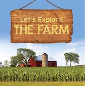 Children's Farm Animal Books - Let's Explore the Farm