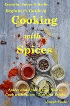 Essential Spices and Herbs 9 -  Beginner's Guide to Cooking with Spices