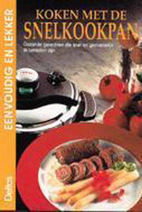 Koken Met De Snelkookpan Eenvoudig En C. Appel-Forsthovel 9789024366392 | Boeken |