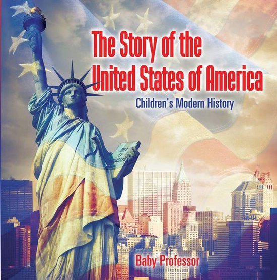The Story of the United States of America Children's Modern  ... - cover