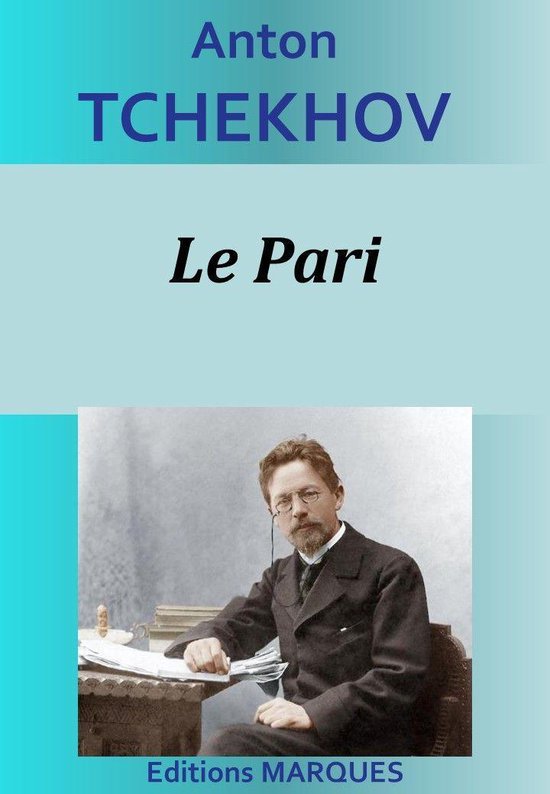 Anton TCHEKHOV Le Pari, Editions MARQUES. Portrait d'un homme portant des lunettes.