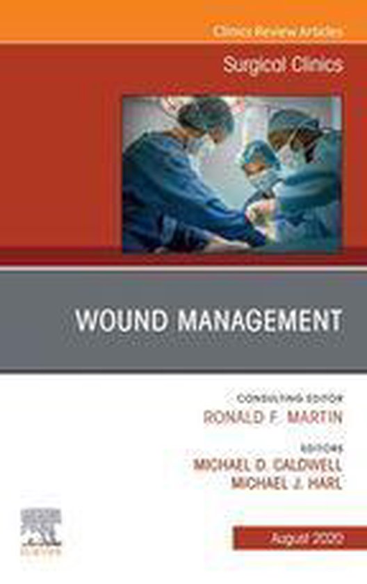 The Clinics: Surgery Volume 100-4 - Wound Management, An Iss ... - cover