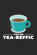 You're tea-reffic: 6x9 Tea - grid - squared paper - notebook - notes