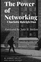 The Power of Networking: Charlotte Raleigh Duo