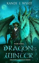 Dragon Courage 7 - Dragon's Winter