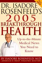 Dr. Isadore Rosenfeld's 2005 Breakthrough Health