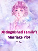 Volume 1 1 - Distinguished Family's Marriage Plot
